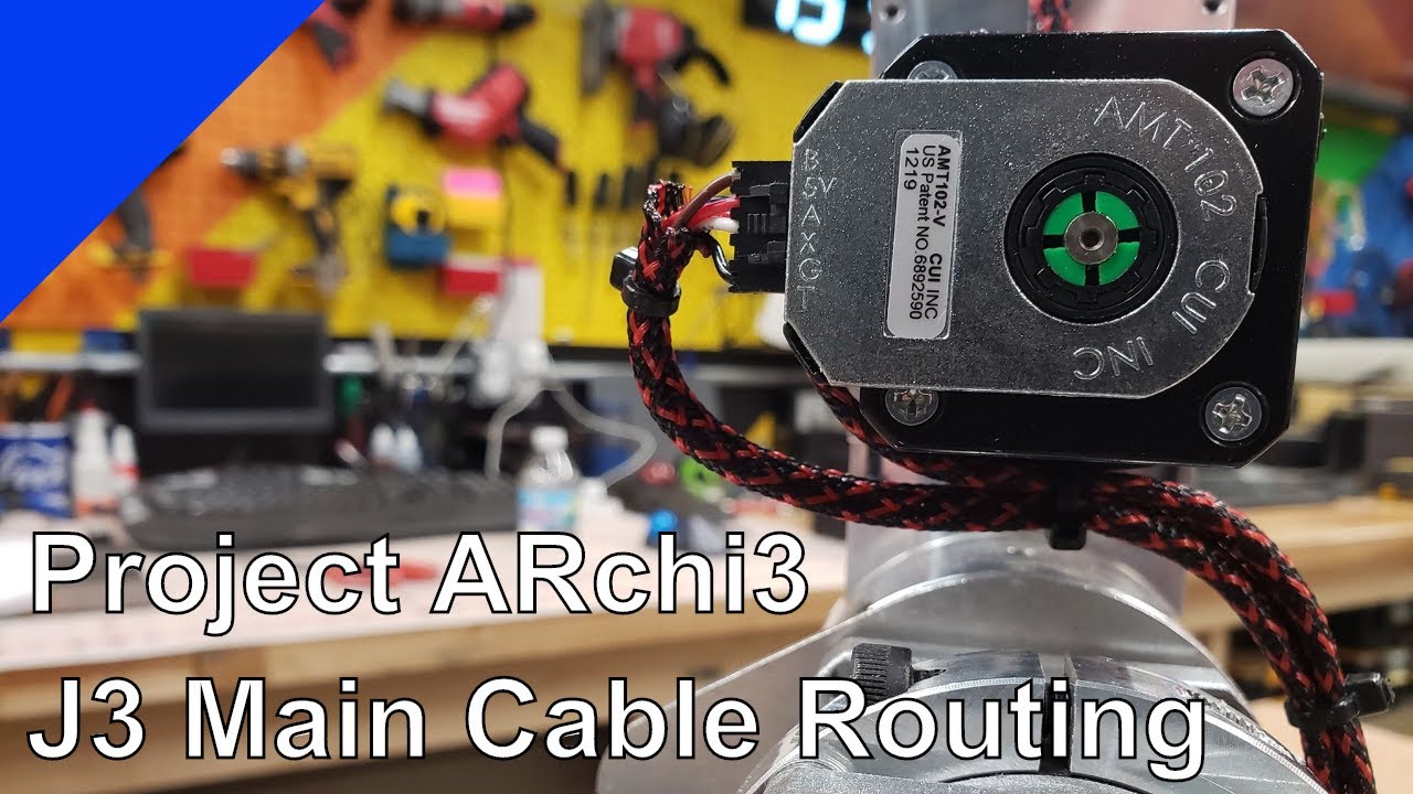 Project ARchi3 Episode 29 - J3 Motor And Encoder Cable Routing