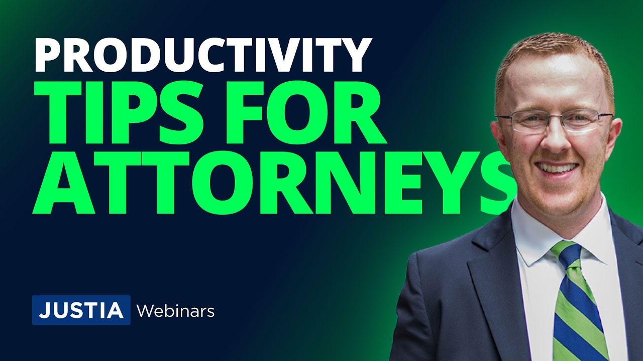 Effective Time Management for Attorneys | Justia Webinars