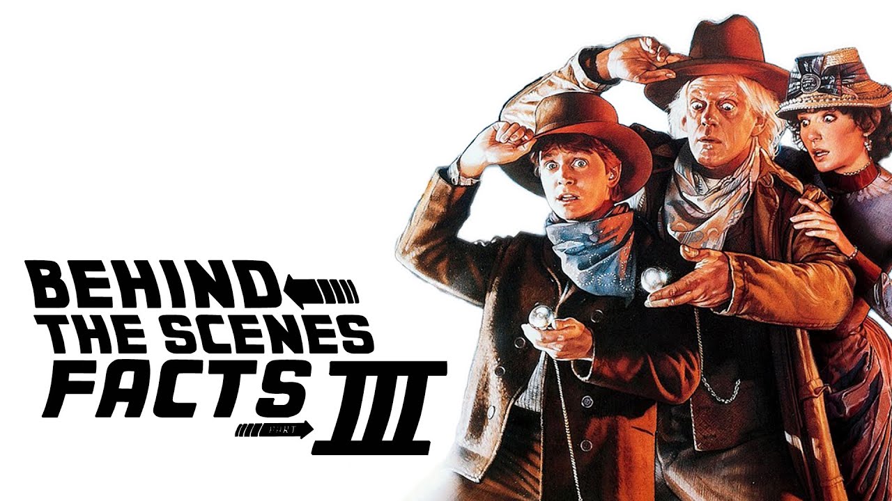 10 AMAZING Behind the Scenes facts about BACK TO THE FUTURE 3