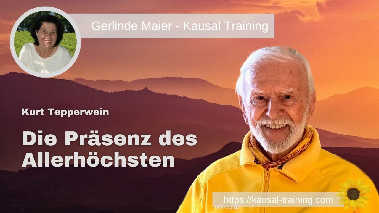 Kurt Tepperwein - Die Präsenz des Allerhöchsten