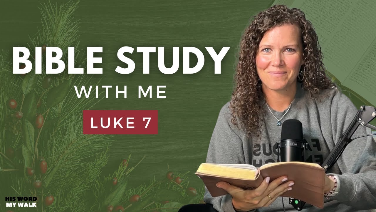 Luke 7 | Mind-Blowing Faith Of A Roman Officer [An Advent Bible Study]