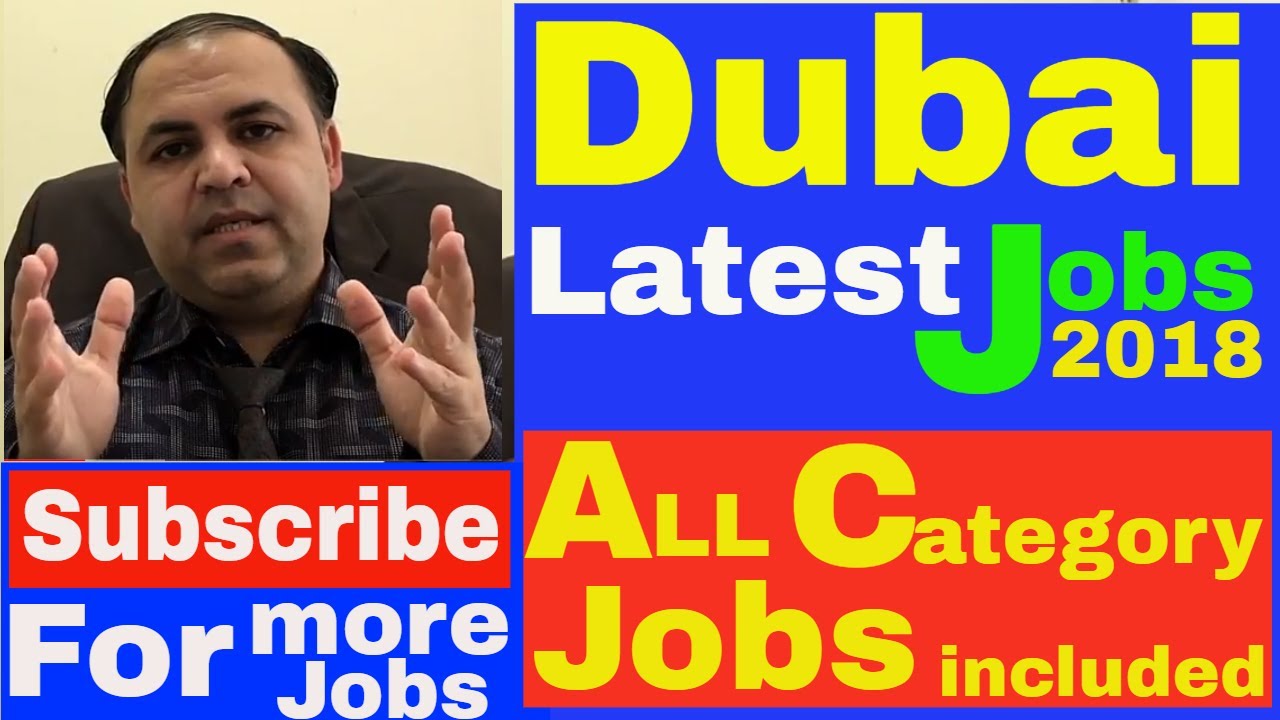 Dubai Latest Jobs 2018 || All Categories Jobs || Jobs in Dubai
