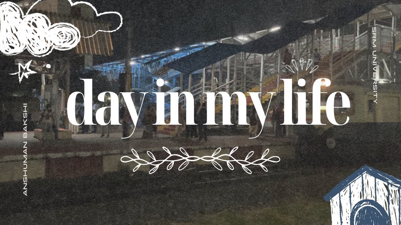 Inside the Student Life at SRM University|| A day in my life in SRM || SRM VLOG