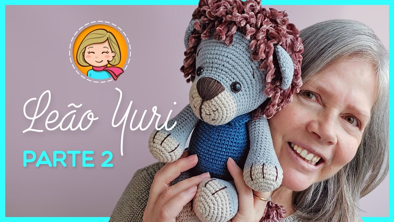 Leão Yuri - Parte 2/2 - Amigurumi Passo a Passo