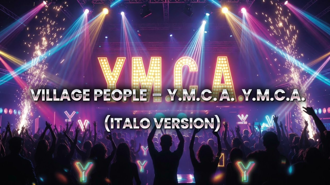 VILLAGE PEOPLE – Y.M.C.A. (ITALO VERSION)