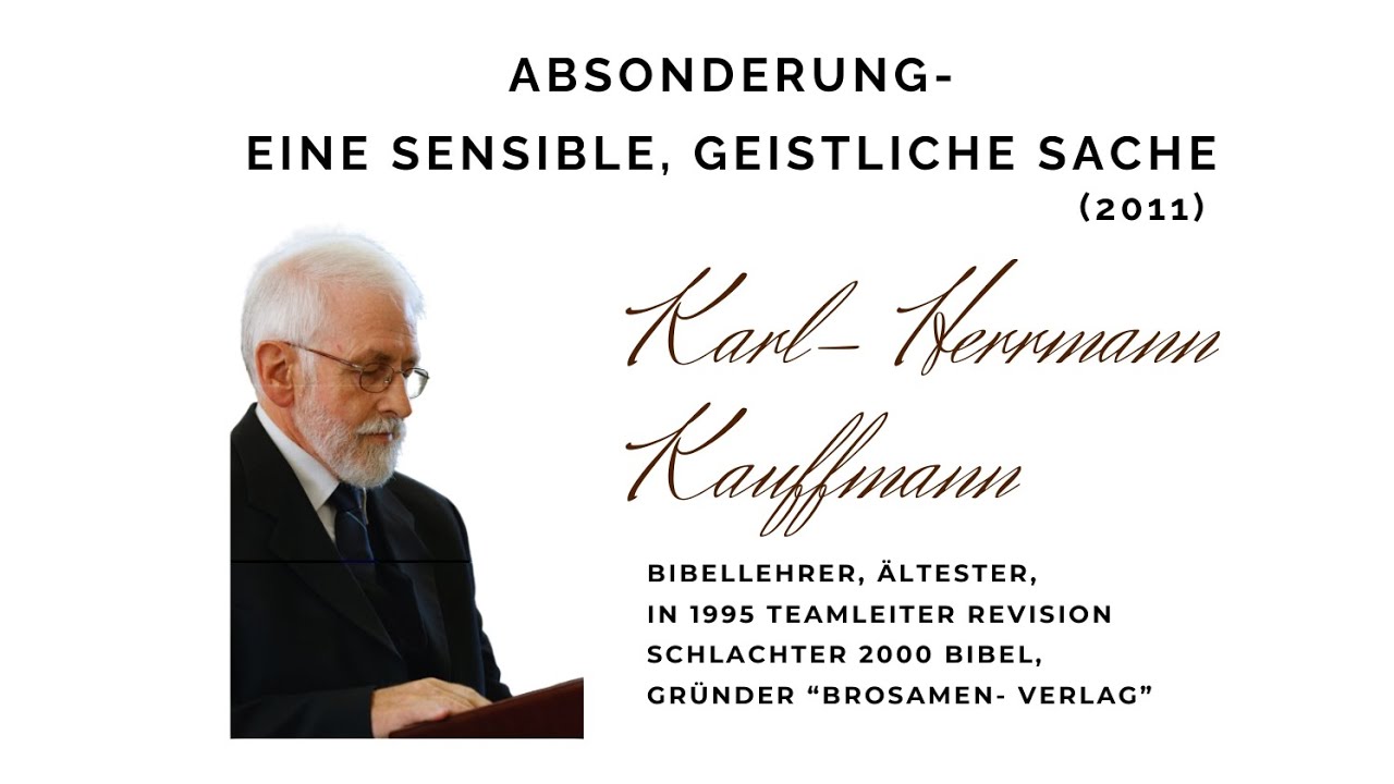 Absonderung- eine sensible, geistliche Sache |Karl- Hermann Kauffmann
