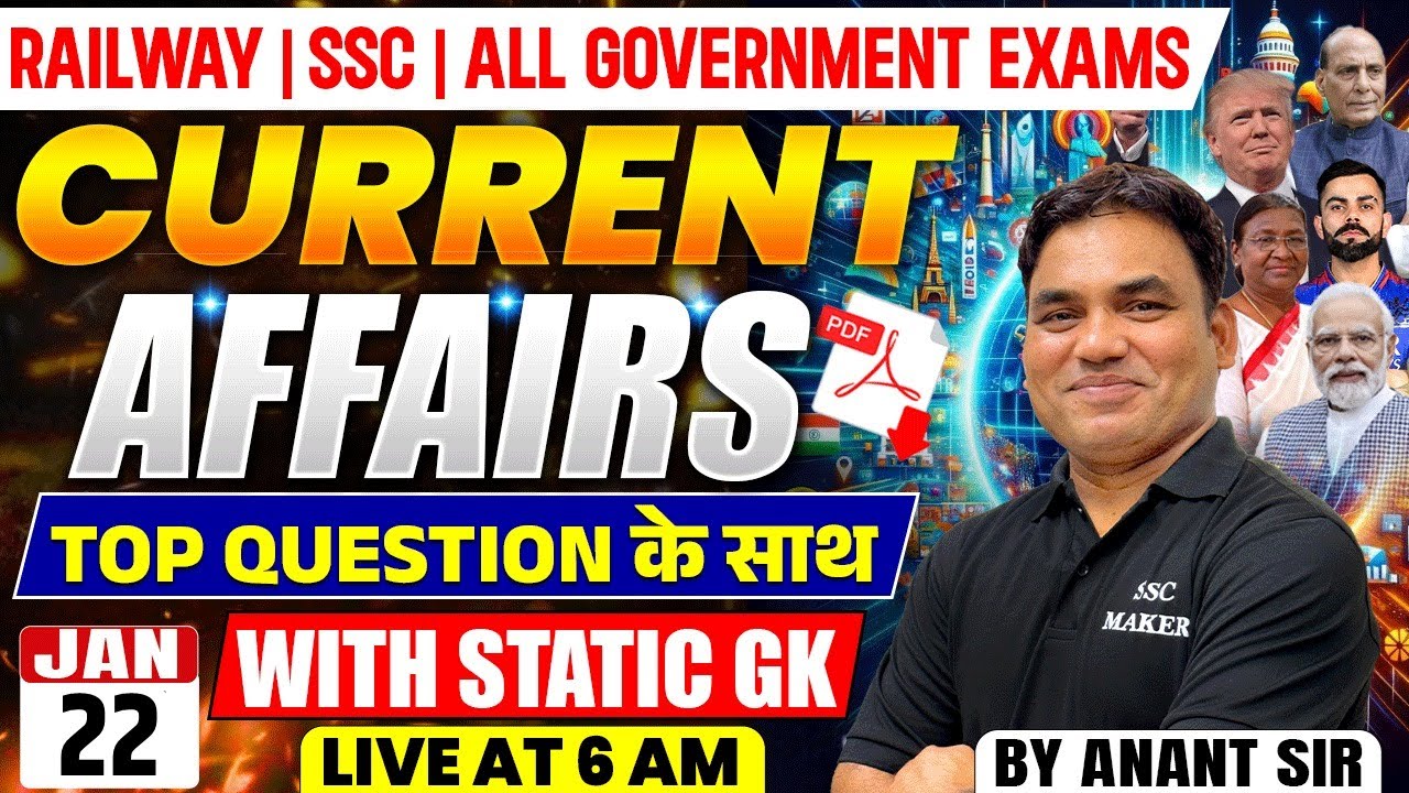Today Current Affairs+Static GK | 22 January Current Affairs Top Questions, SSC Railway Police 2026
