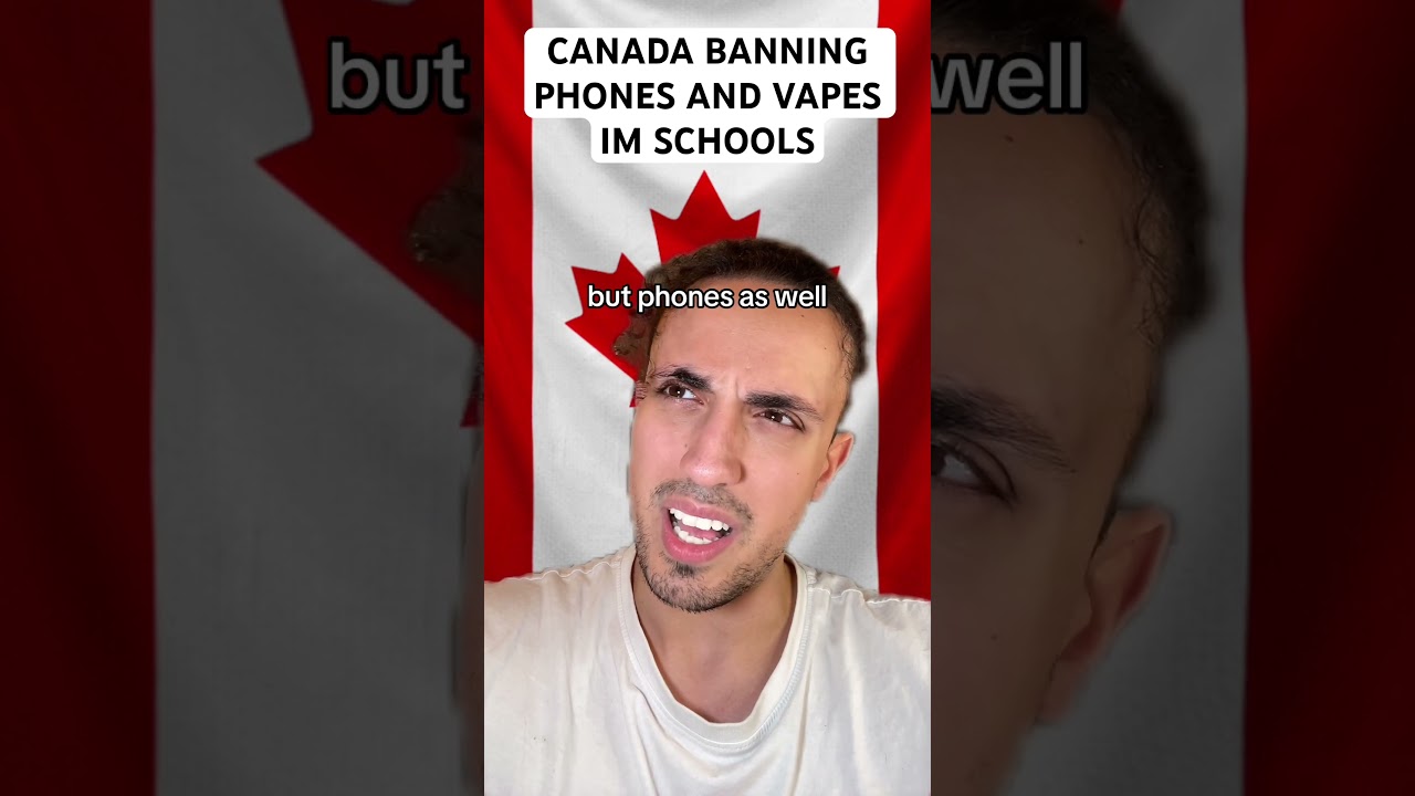 Canada Banning Phones And Vapes In Schools