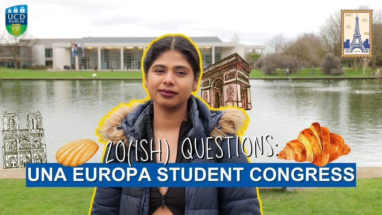 20(ish) Questions with Rabeya | Una Europa Student Congress | UCD Global