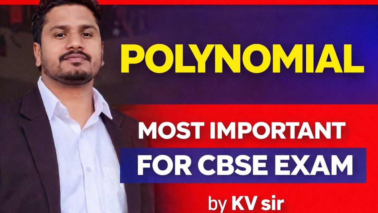 ONE SHOT | POLYNOMIAL | CLASS-10 | CBSE BOARD EXAM | KV sir 