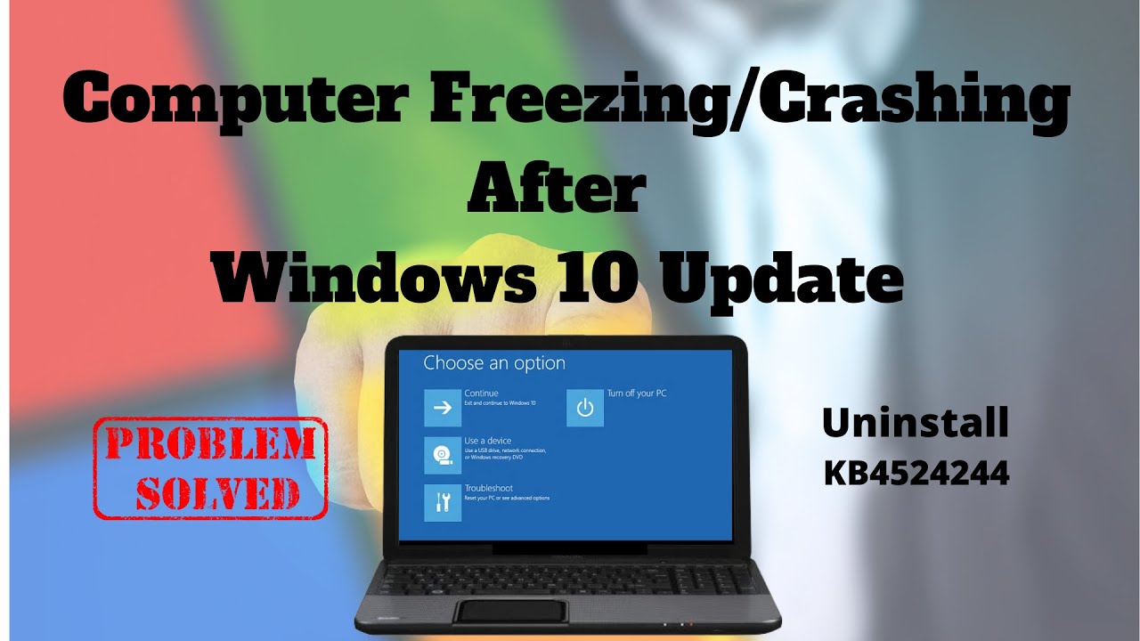 Computer Freezing/Crashing After Windows 10 Update