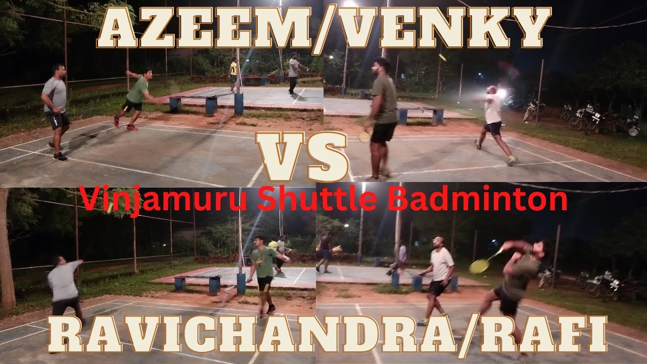 Ravichandra/Rafi  VS  Azeem/Venkatesh || Vinjamuru Badminton