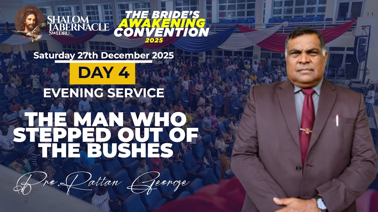 Day 4 PM | The Man Who Stepped Out of the Bushes | Rev. Rattan George | Saturday Evening