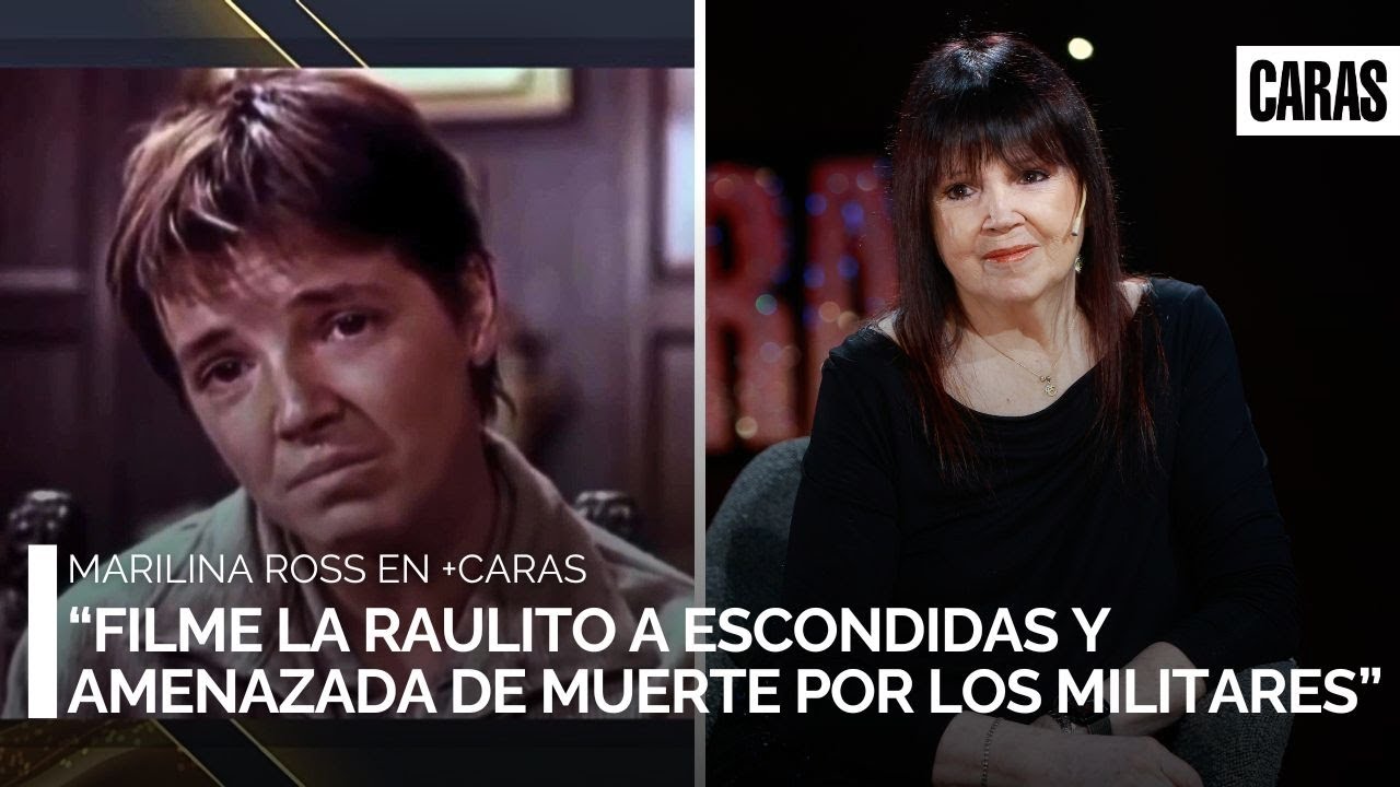 Marilina Ross: &ldquo;Filme La Raulito a escondidas y amenazada de muerte por los militares&rdquo;