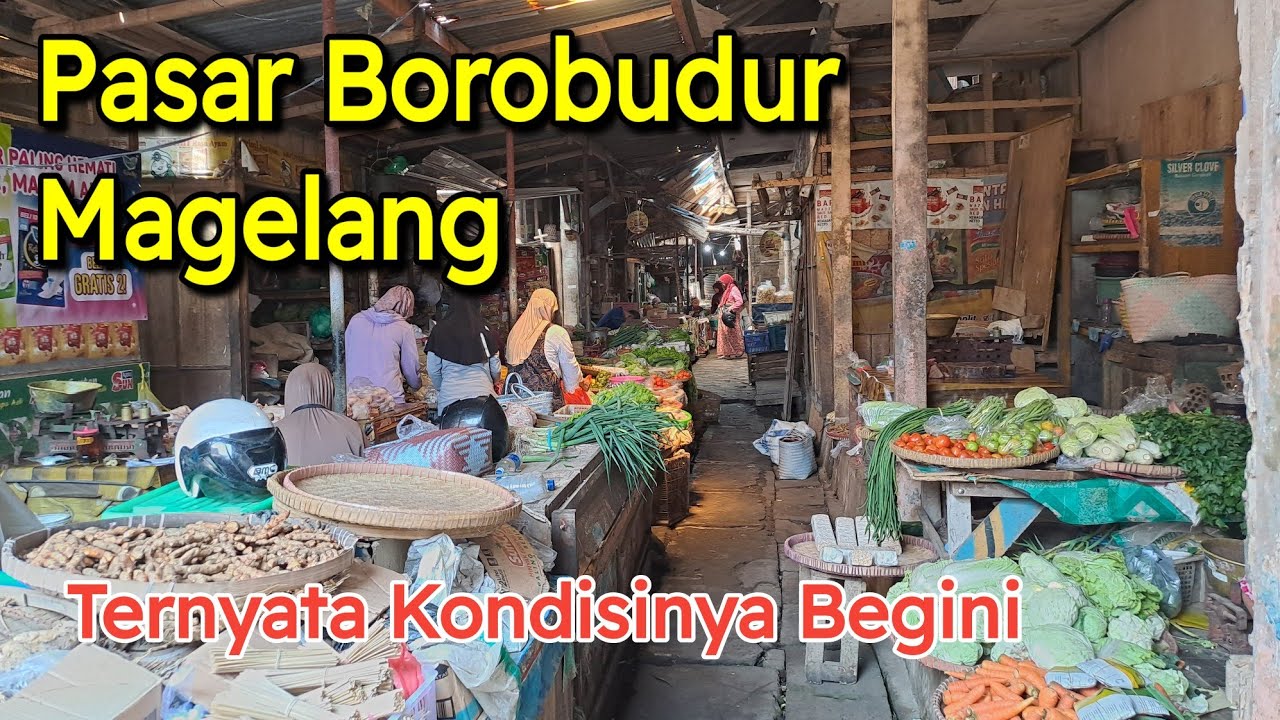 PADAHAL PASAR INI DEKAT WISATA TERKENAL DI DUNIA, TAPI KOK SEPI !!