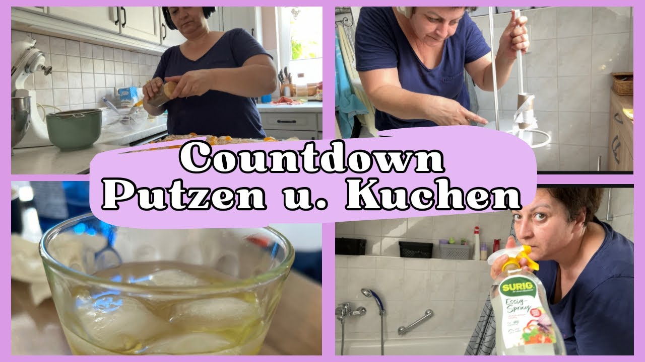 Der Countdown: Letzte Vorbereitungen für meinen Geburtstag: Aufräumen, Putzen u. Backen 🎁