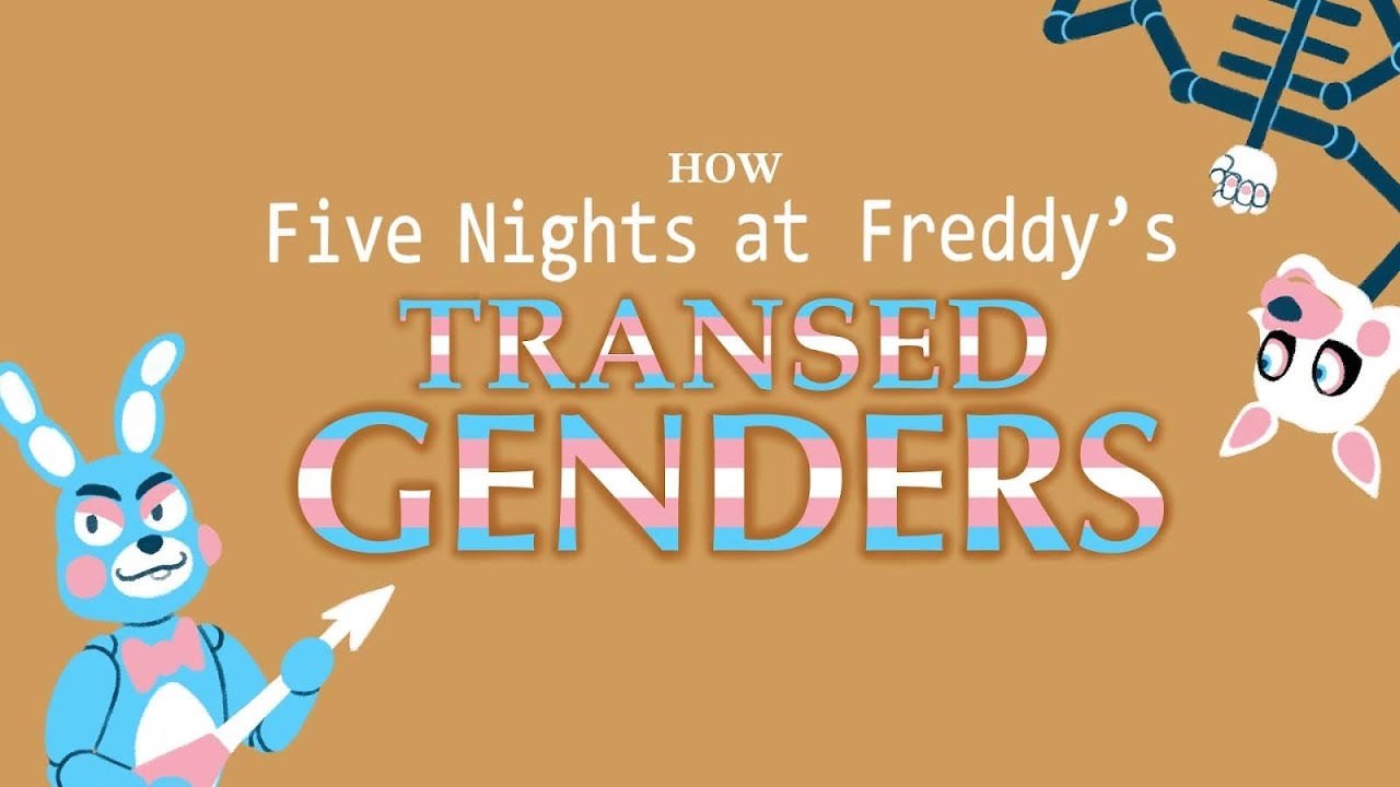 How the FNAF Fandom Transed Genders [CC]