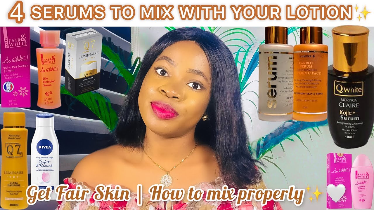SERUMS TO ADD TO YOUR CREAM TO BOOST LIGHTENING AND GLOWING EFFECTS | *Get Fair Skin* |*Glow Serums*