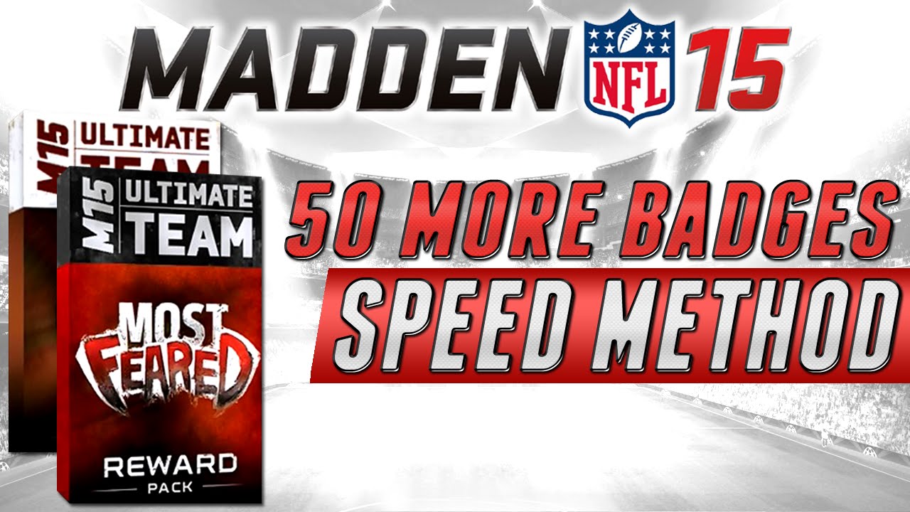 MUT 15 - Speed Badge Pack Opening - 50 Badges & Creepy Most Feared Packs in Madden 15 Ultimate Team