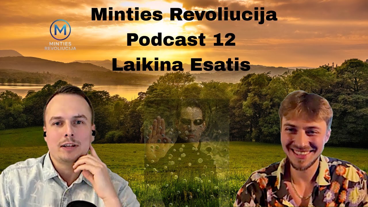 Minties Revoliucija || Podcast 12 || Laikina Esatis ll Justas Lygnugaris