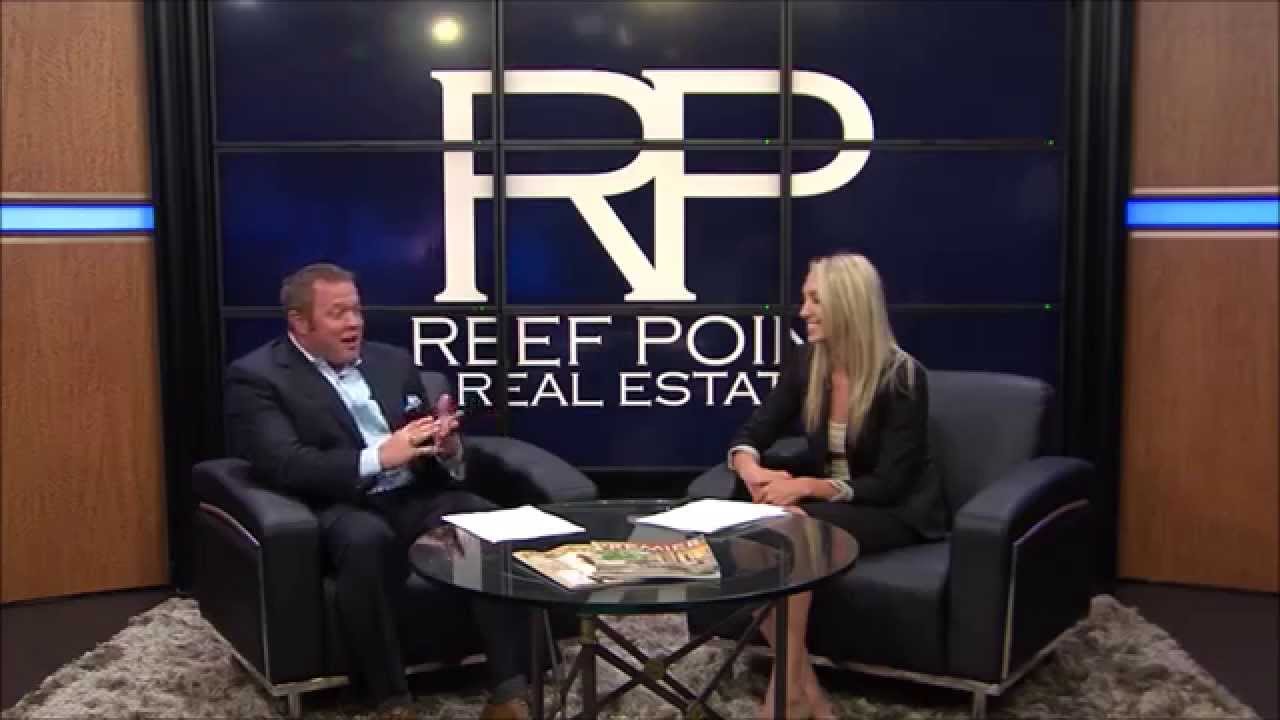 Reef Point Real Estate | John Reeves with Guest Alyssa Davies