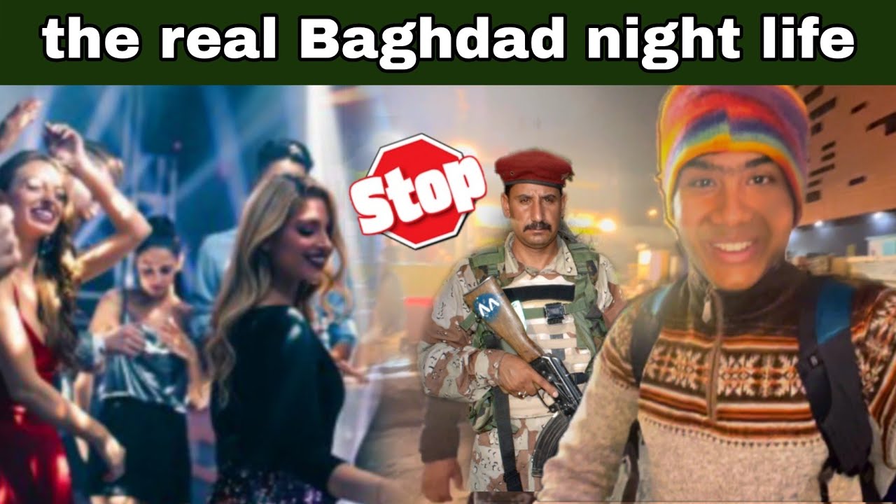 പട്ടാളം എന്നെ തടഞ്ഞു | Baghdad night life