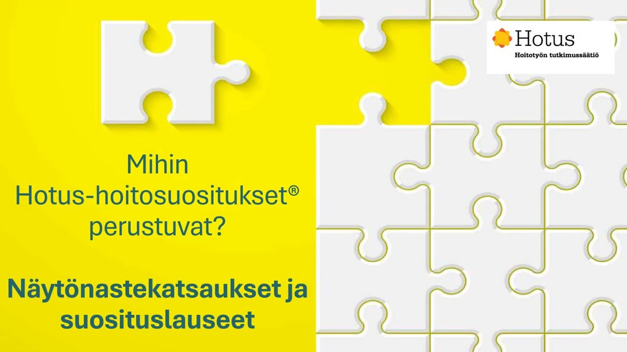 Hotus-hoitosuositus®: Näytönastekatsaukset ja suosituslauseet