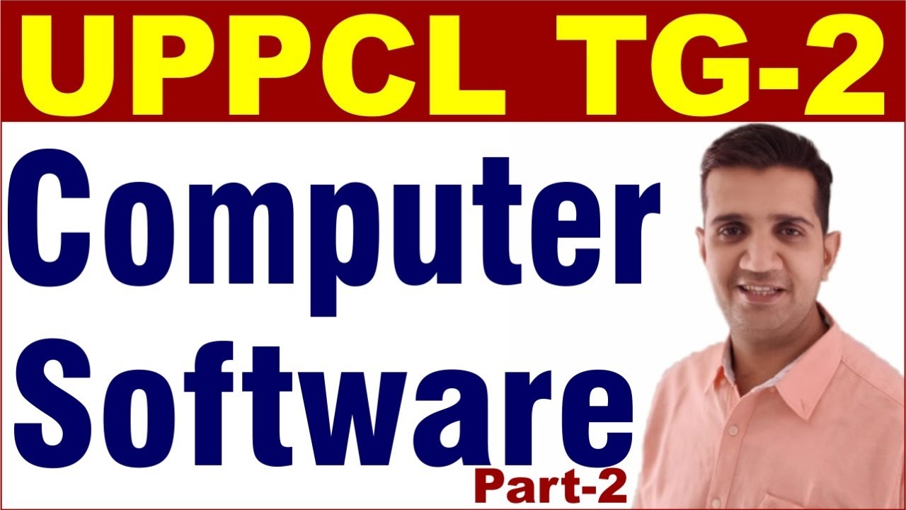Computer Software Part-2 for UPPCL TG2 | Basic Computer in hindi by Subham Sir