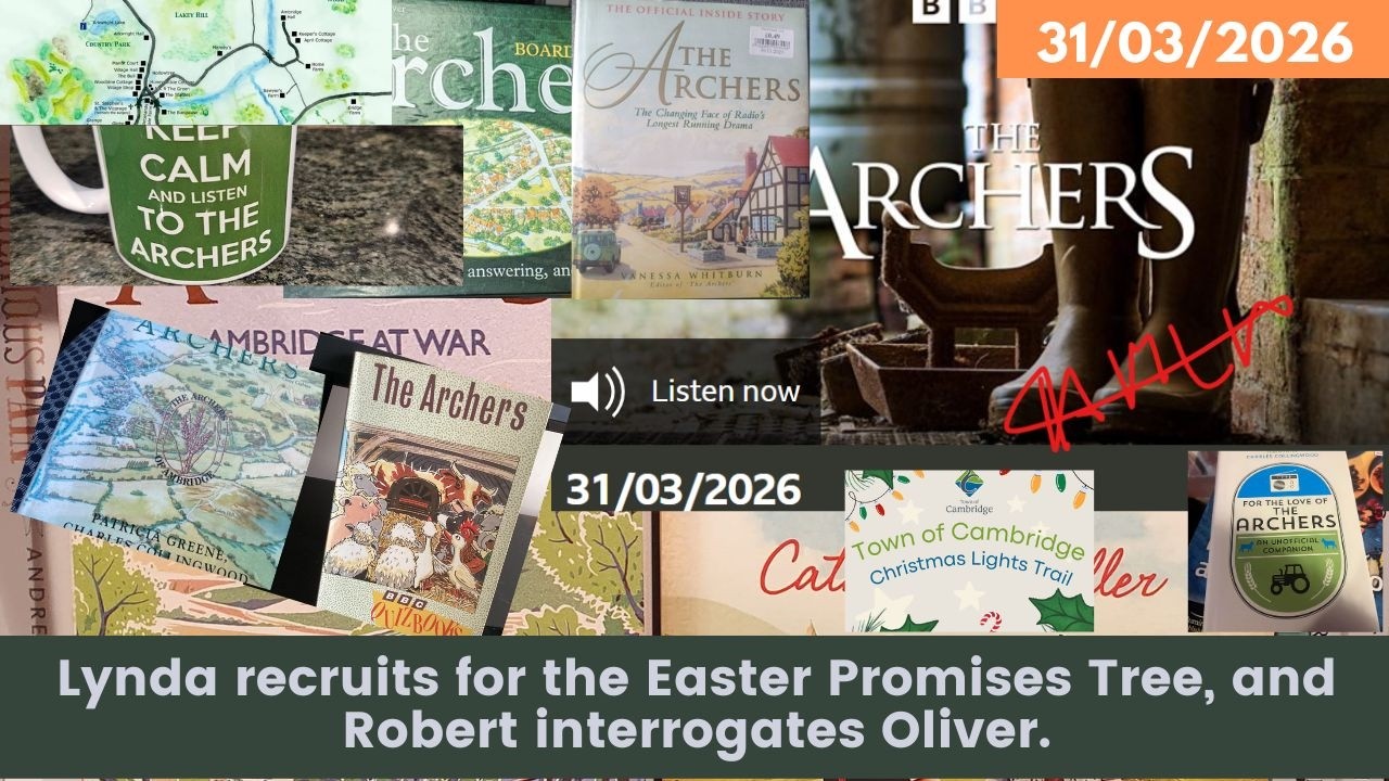 2026 03 31 The Archers Soap Opera: Brian&rsquo;s Heartbreaking Choice & A Scary Fall for Oliver
