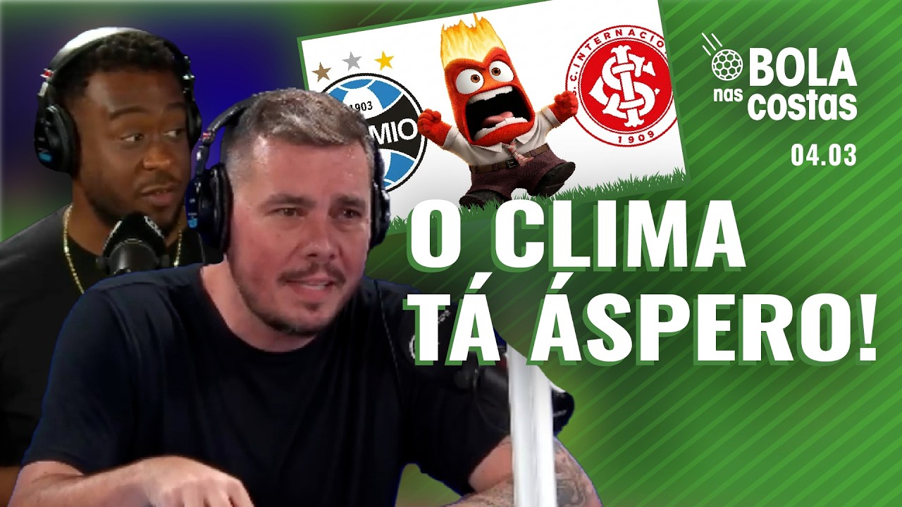 O CLIMA PESADO EM SEMANA GRE-NAL | Cortes do Bola | ATL TV