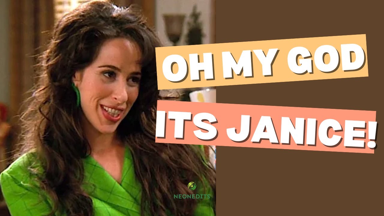 Oh my God its Janice! FRIENDS