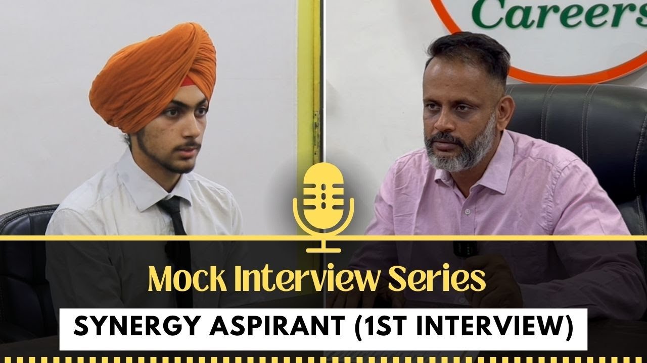 MOCK INTERVIEW S2 E28 || ANSHVEER ||  SYNERGY ASPIRANT -1ST INTERVIEW ||