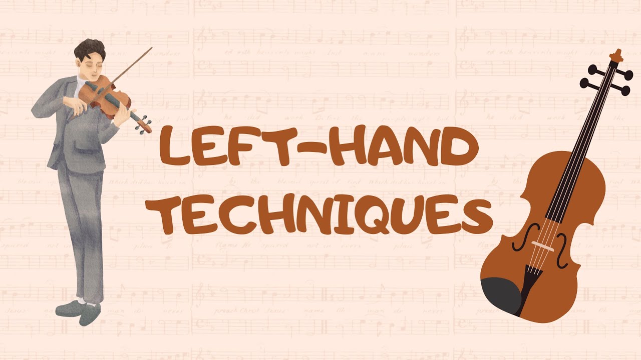 Video 6: Left-Hand Techniques