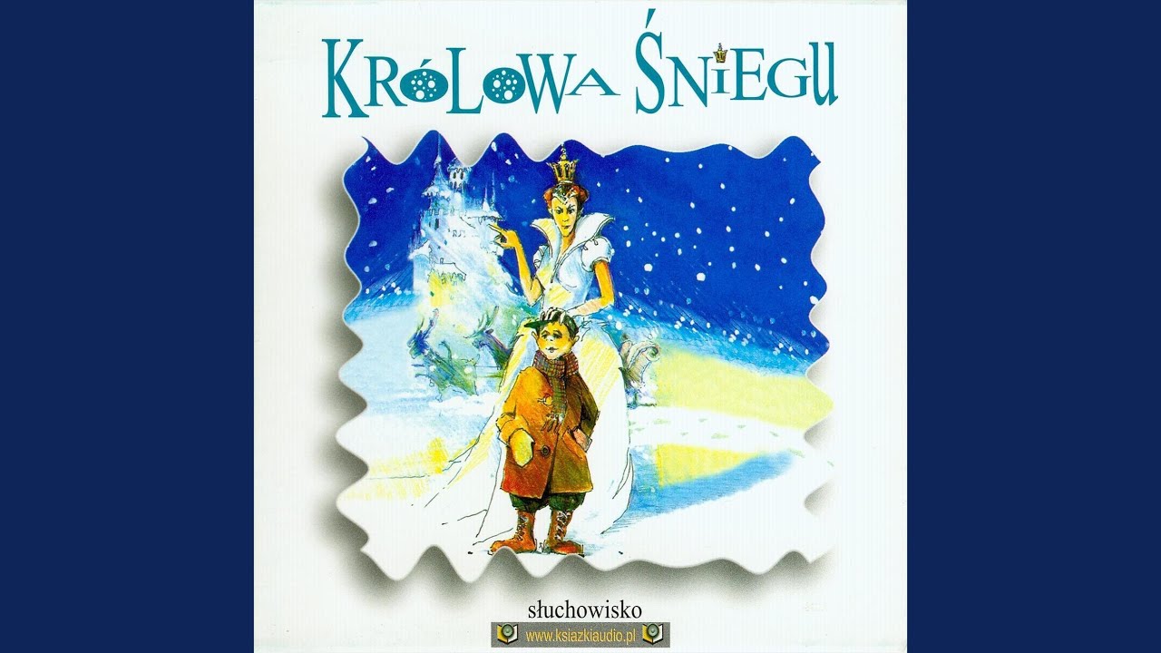 Kr&oacute;lowa Sniegu czesc 1