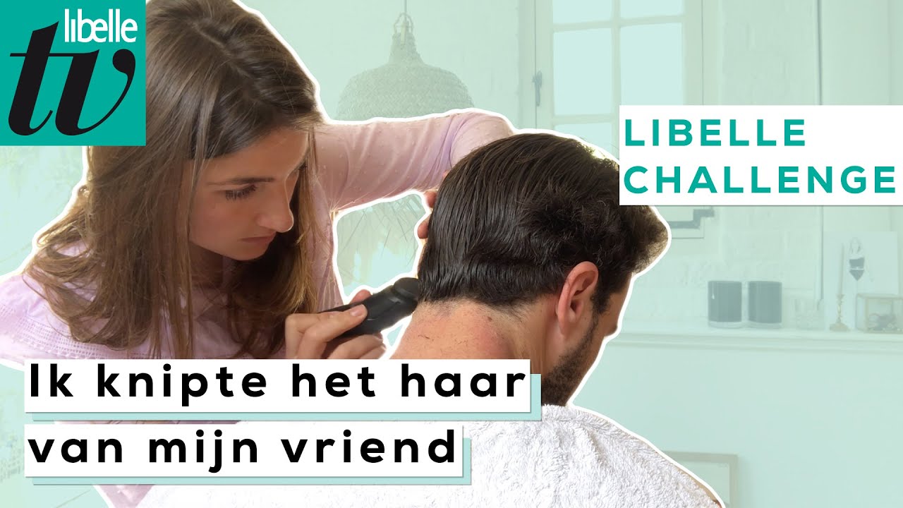 Ik knipte het haar van mijn vriend - Libelle Challenge