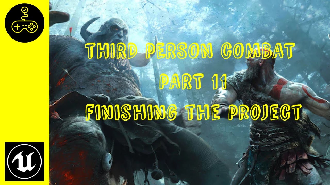 Unreal engine 4 tutorial. Third Person Combat. Part 11. Finishing of the project