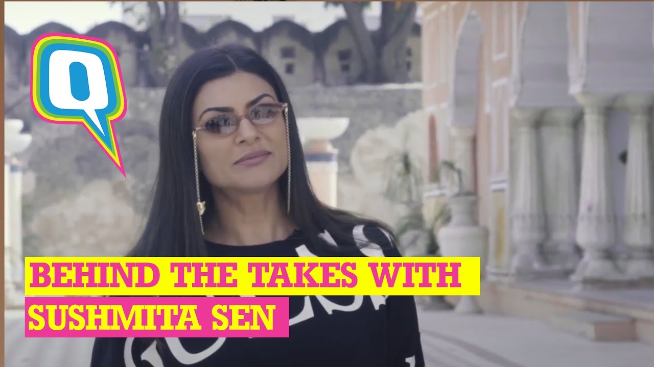 Between the Takes with Sushmita Sen | The Quint