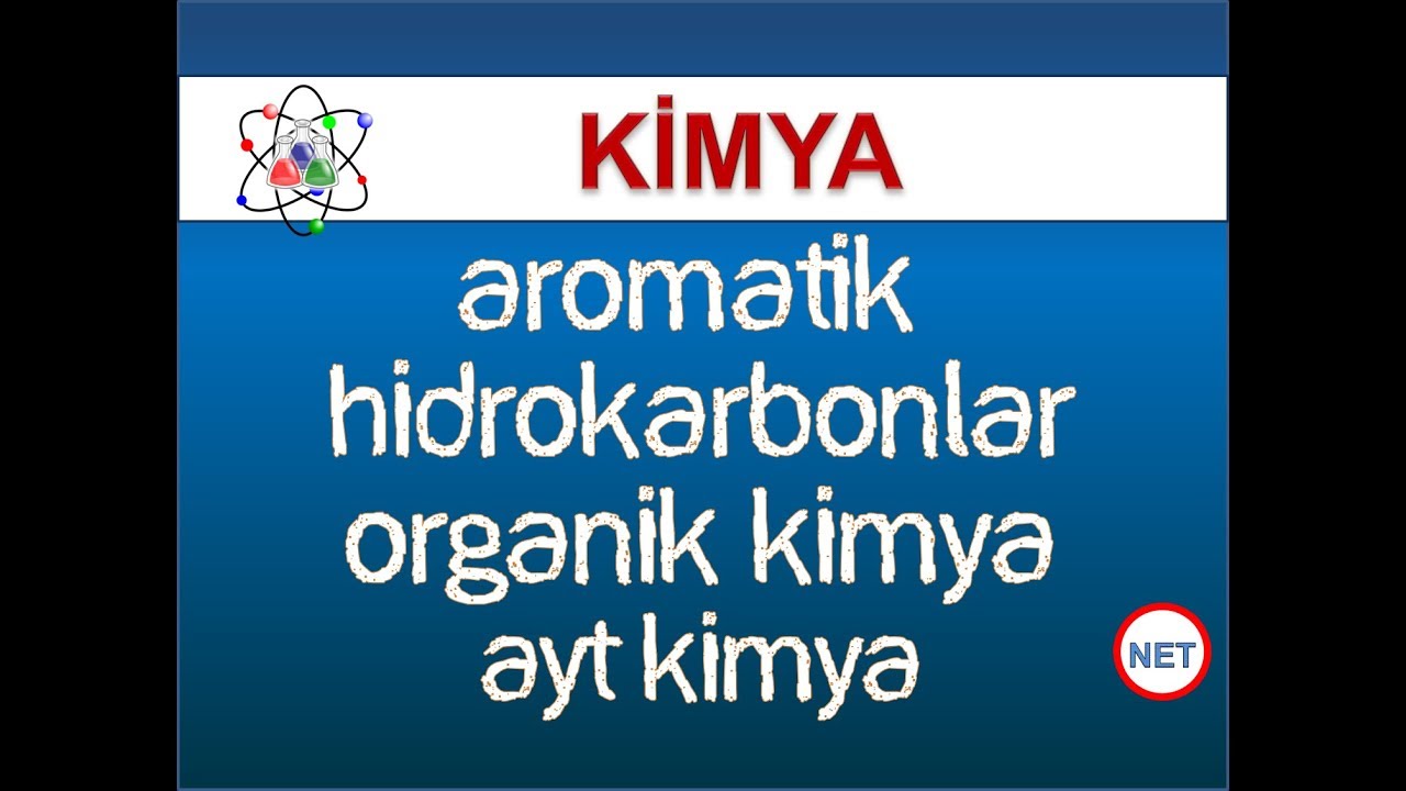 Organik Kimya - Hidrokarbonlar - Ayt Kimya - Net Eğitim