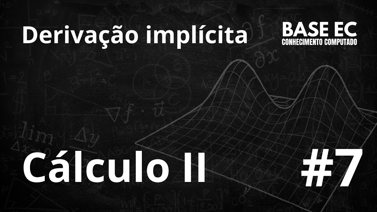 Derivação implícita | CÁLCULO II (07)