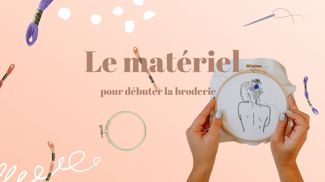 Tuto broderie - Le mat&eacute;riel de base