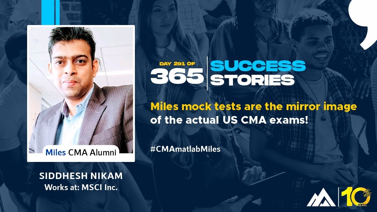 Day 291 | 365 days, 365 success stories (2021) | Siddhesh Nikam  CMA Alumnus