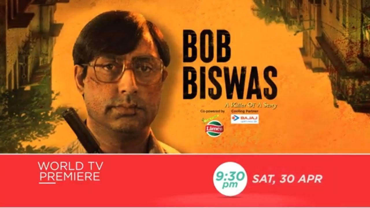 BOB BISWAS | WORLD TV PREMIERE | SAT, 30th APRIL, 9:30PM | ABHISHEK BACHCHAN CHITRANGA SINGH