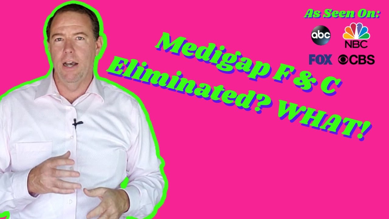 Medicare MACRA| Medigap Plan C and F Elimination with Plan F vs G vs N