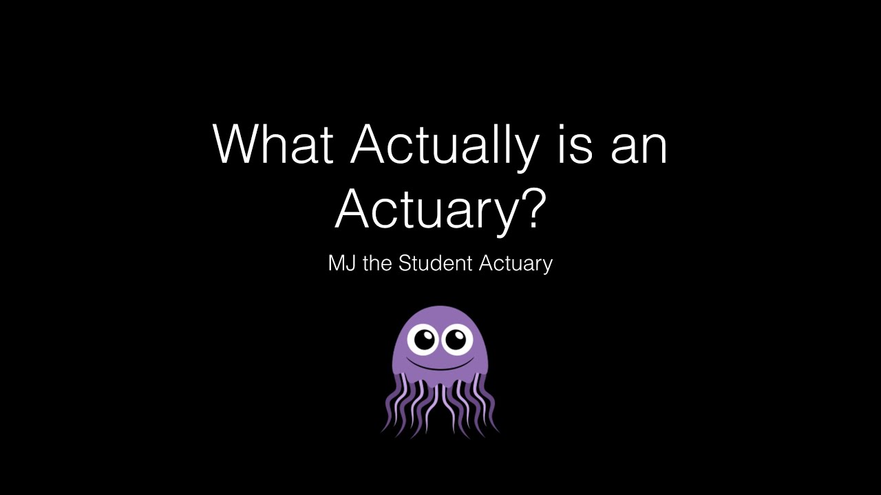 What Actually is an Actuary
