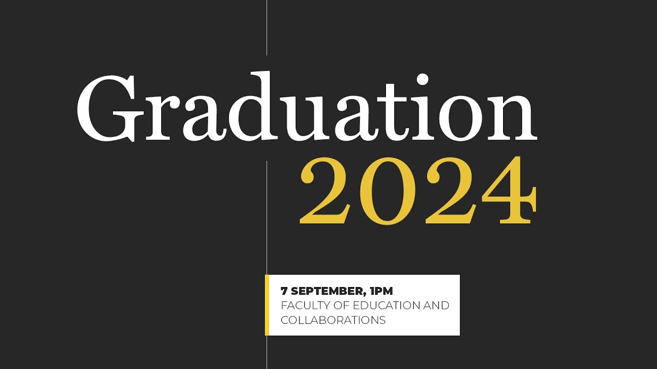 University of Buckingham 2024 Graduation - Education and Collaborations (7 September 1pm)