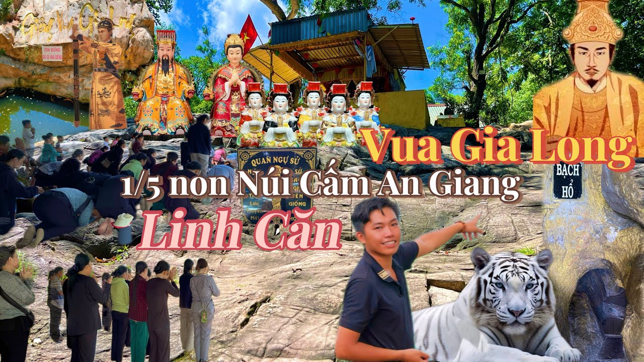 Vồ Thiên Tuế Núi Cấm - Tham Quan Điểm Ngự Quân Vua Gia Long - Hang Bạch Hổ - Nơi Hội Tụ Linh Căn.