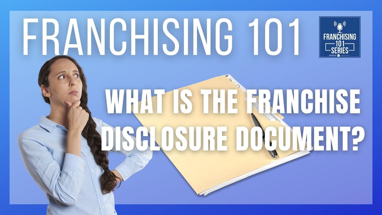 What is the Franchise Disclosure Document (FDD)?