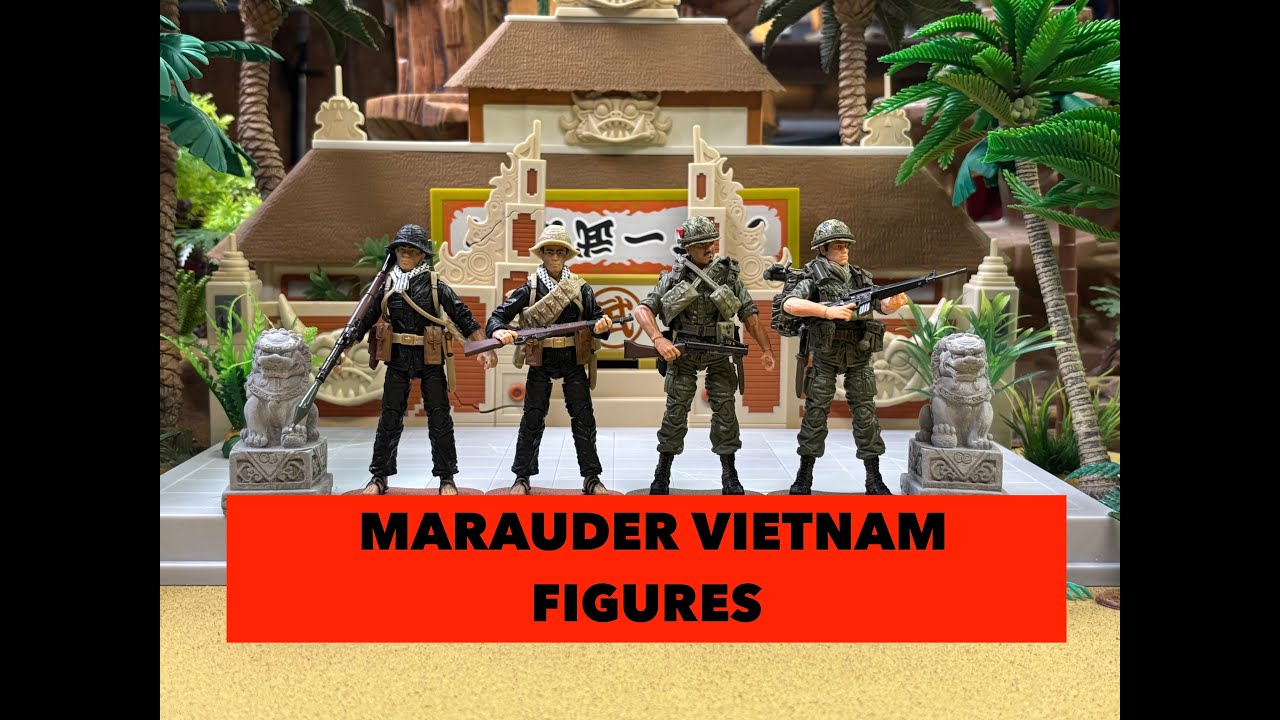 MARAUDER VIETNAM ACTION FIGURES ARE HERE!