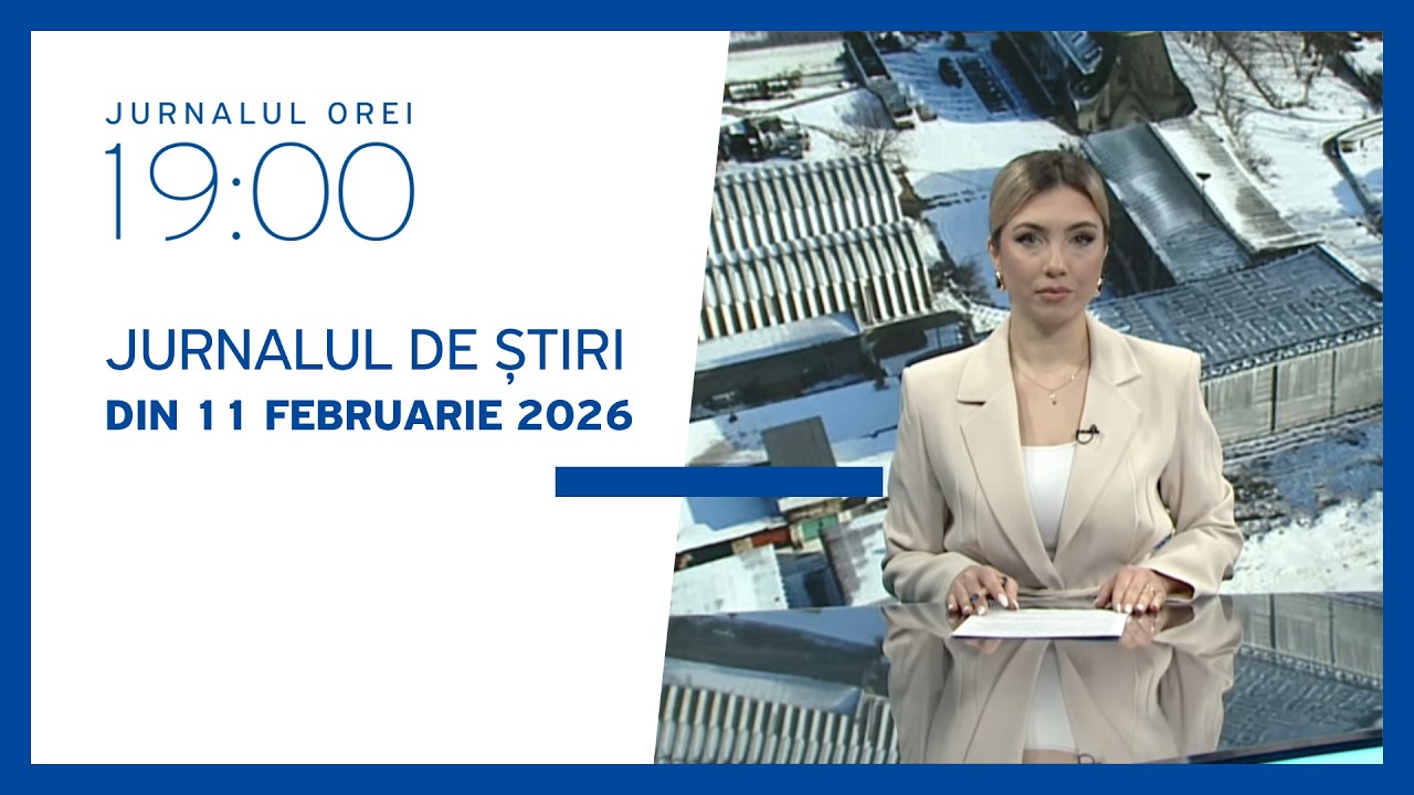 Jurnalul orei 19:00, 11.02.2026