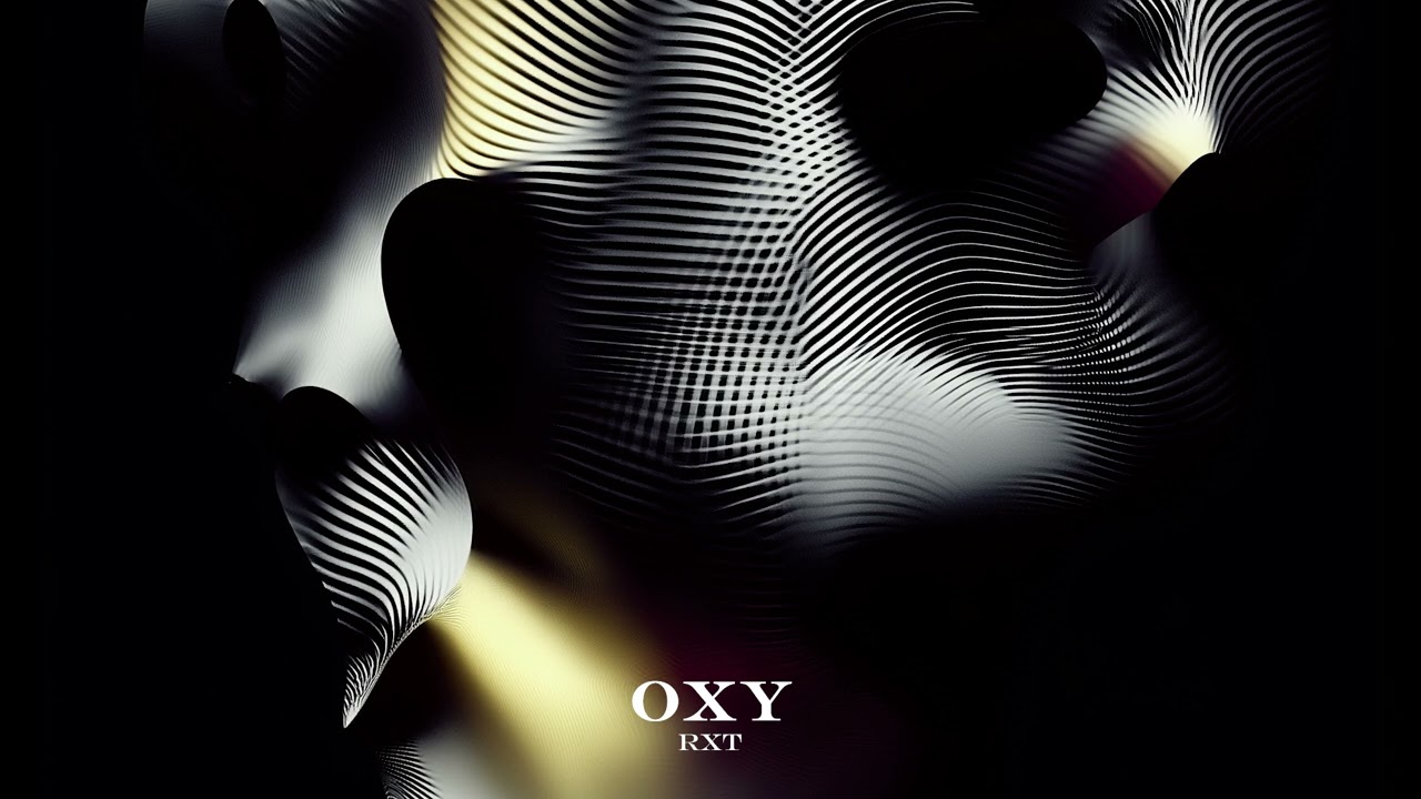 Oxy - RXT (Official Audio)